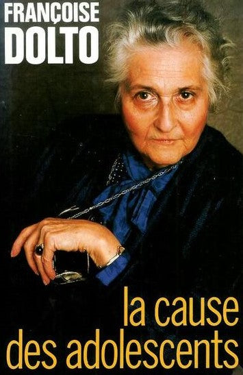 Livre ISBN 2724249941 La cause des adolescents (Françoise Dolto)