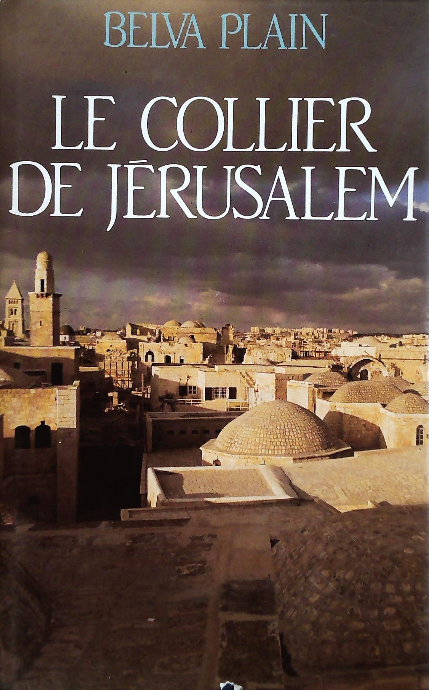 Livre ISBN 2724265734 Le collier de Jérusalem (Belva Plain)