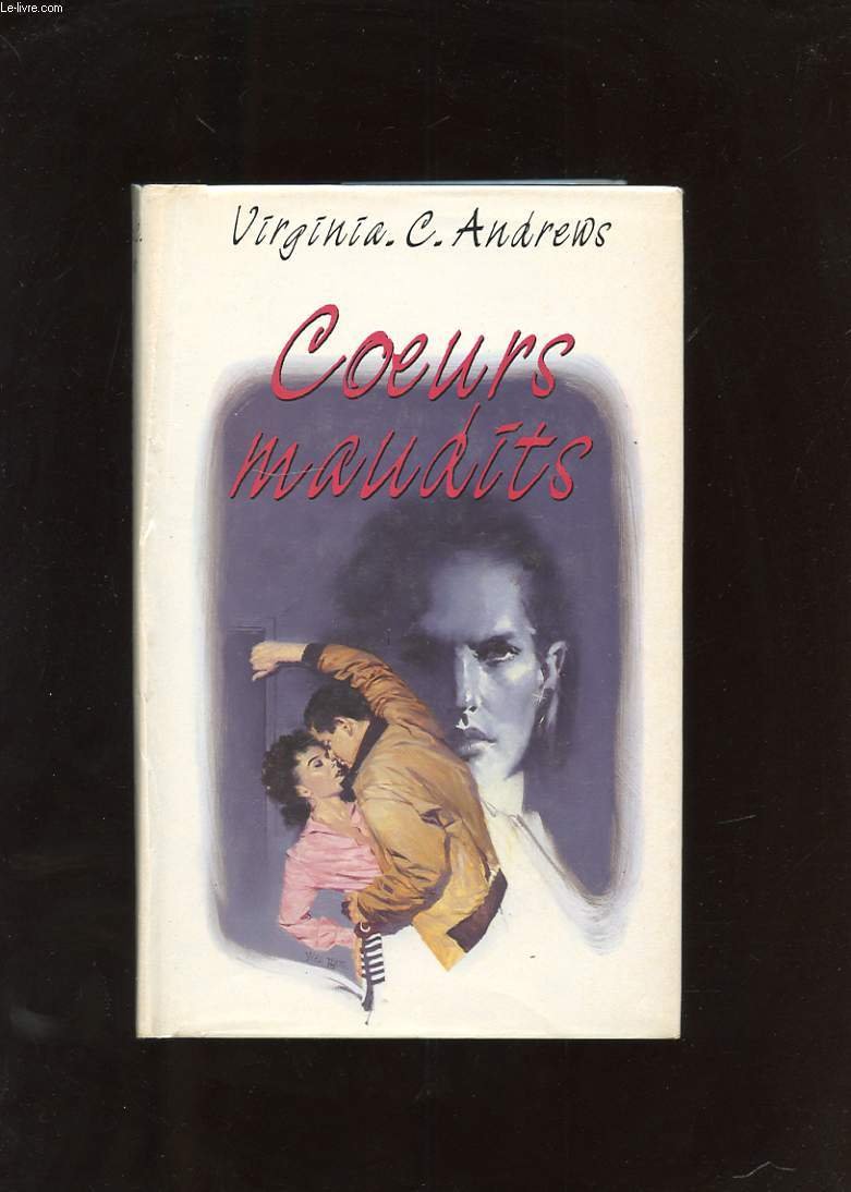 Livre ISBN 2724267567 Coeurs maudits (Virginia C. Andrews)