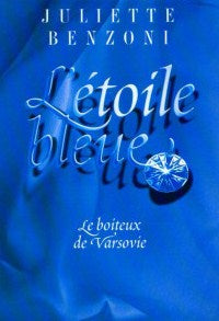 Livre ISBN 2724289889 Le boiteux de Varsovie # 1 : L'étoile bleue (Juliette Benzoni)