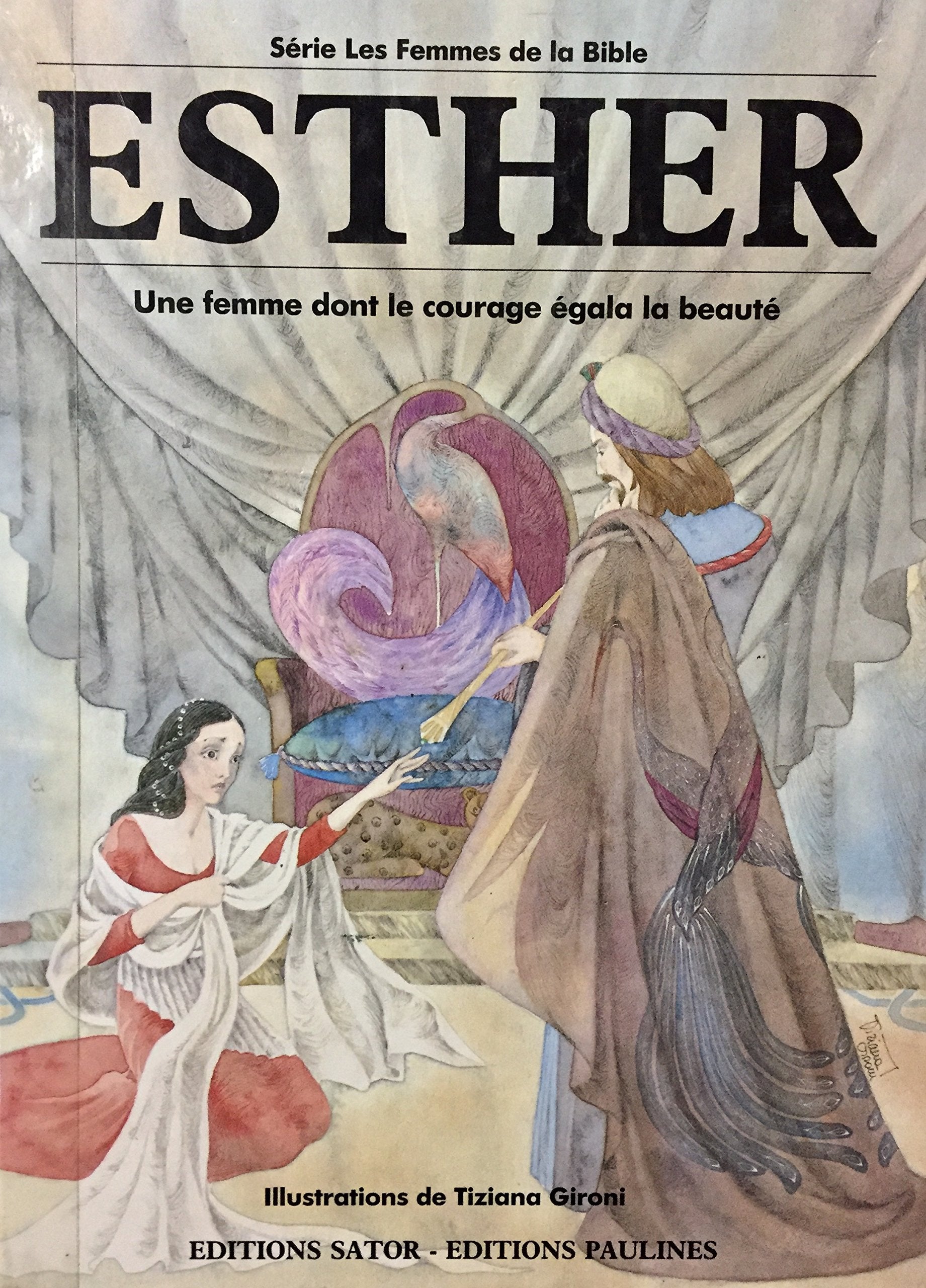 Livre ISBN 2728902909 Les femmes de la Bible : Esther : une femme dont le courage égala la beauté