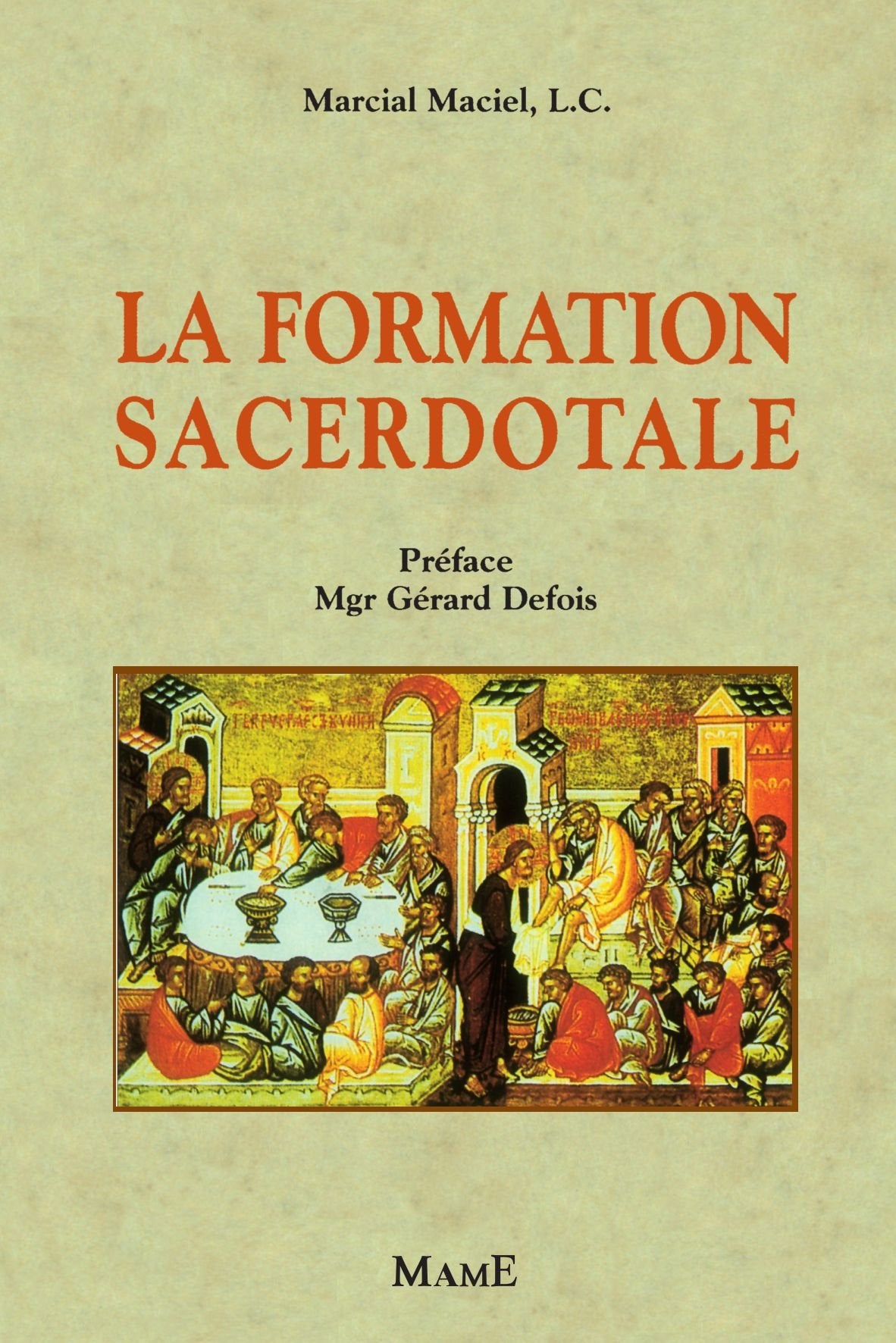 Livre ISBN 2728908060 La formation sacerdotale (Marcial Maciel, L.C.)
