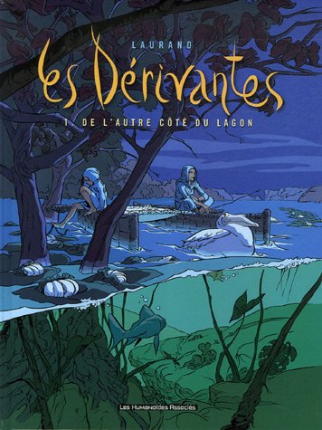 Livre ISBN 2731617551 Les Dérivantes # 1 : De l'autre côté du lagon (Laurand)