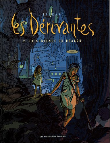 Livre ISBN 2731622024 Les Dérivantes # 2 : La sentence du dragon (Laurand)