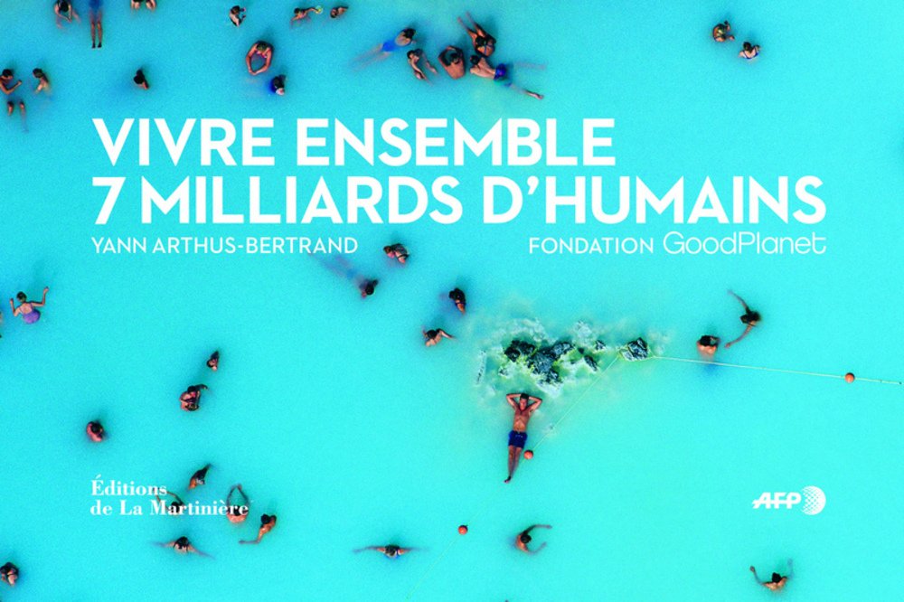 Livre ISBN 2732446548 Vivre ensemble: 7 millards d'humains (Yann Arthus-Bertrand)