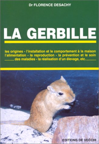 Livre ISBN 2732825409 La gerbille (Dr Florence Desachy)