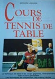 Livre ISBN 2732826537 Cours de tennis de table (Bernard Lebourg)