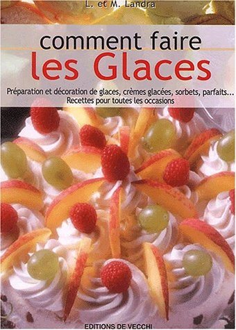 Livre ISBN 2732871052 Comment faire les glaces (L. Landra)