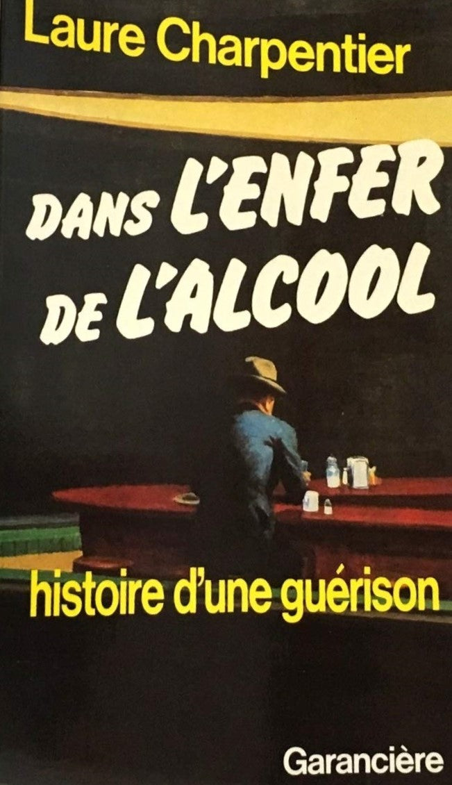 Livre ISBN 2734001705 Dans l'enfer de l'alcool : Histoire d'une guérison (Laure Charpentier)