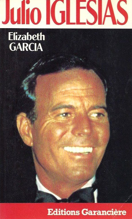 Livre ISBN 2734001780 Julio Iglesias (Elizabeth Garcia)