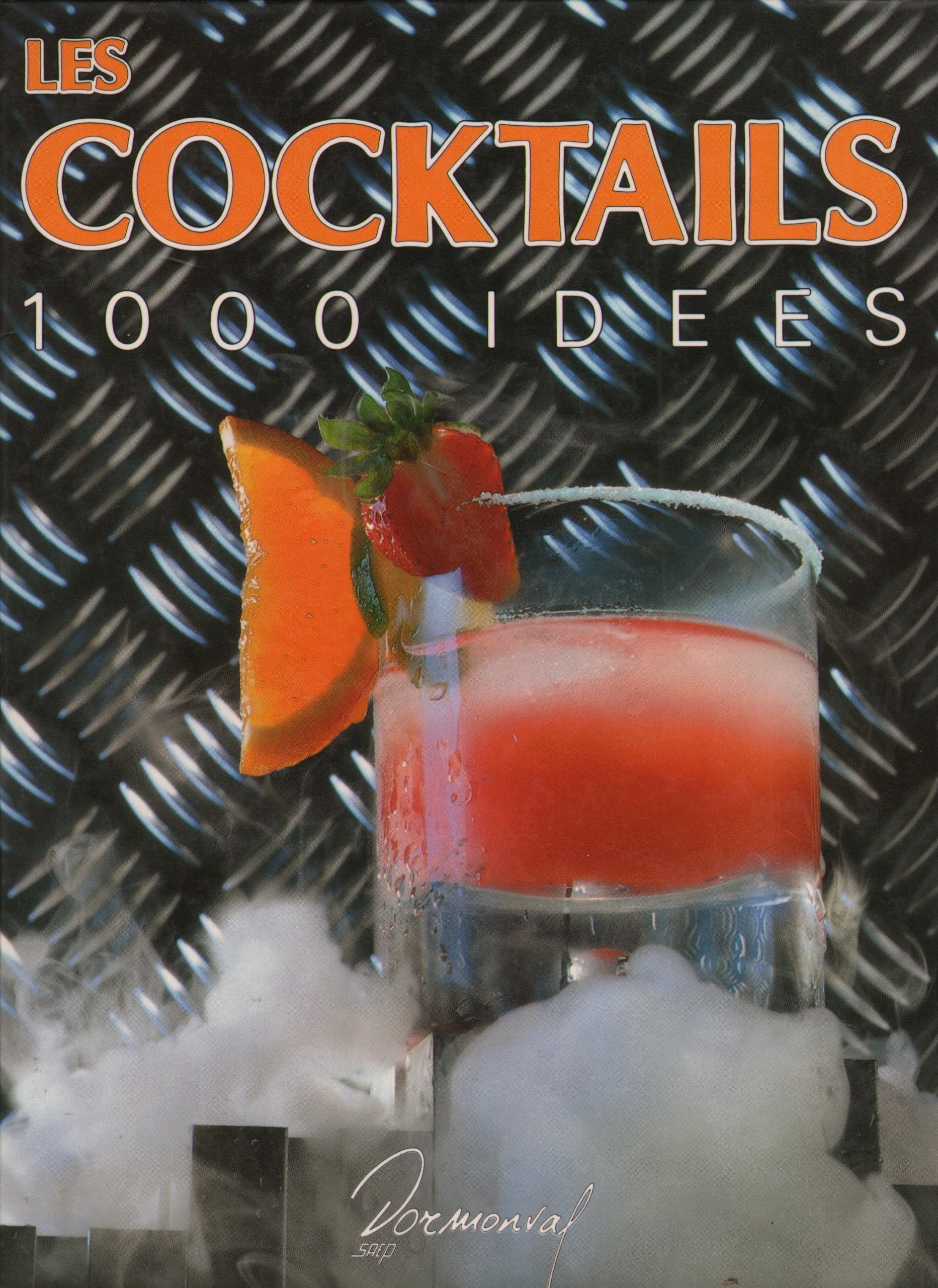 Livre ISBN 2737222664 Les cocktails : 1000 idées