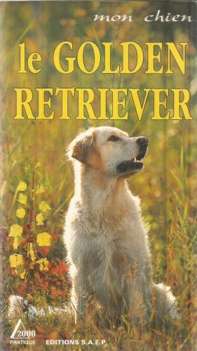 Livre ISBN 2737241030 Mon chien : Le Golden Retreiver