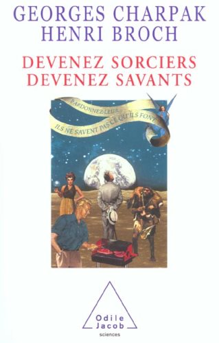 Livre ISBN 2738110932 Devenez sorciers, devenez savants (Georges Charpak)