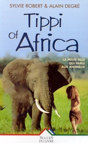 Livre ISBN 2738211917 Tippi of Africa : La petite fille qui parle aux animaux (Sylvie Robert)