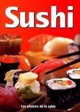 Livre ISBN 2738215319 Les plaisirs de la table : Sushi