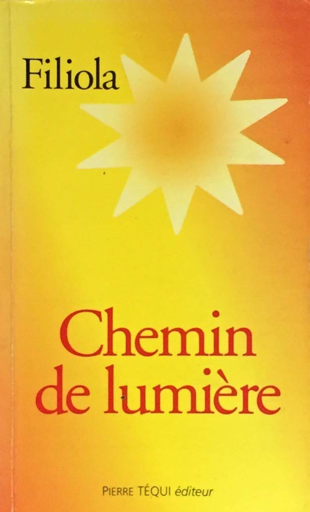 Livre ISBN 2740306989 Chemin de lumière (Filiola)
