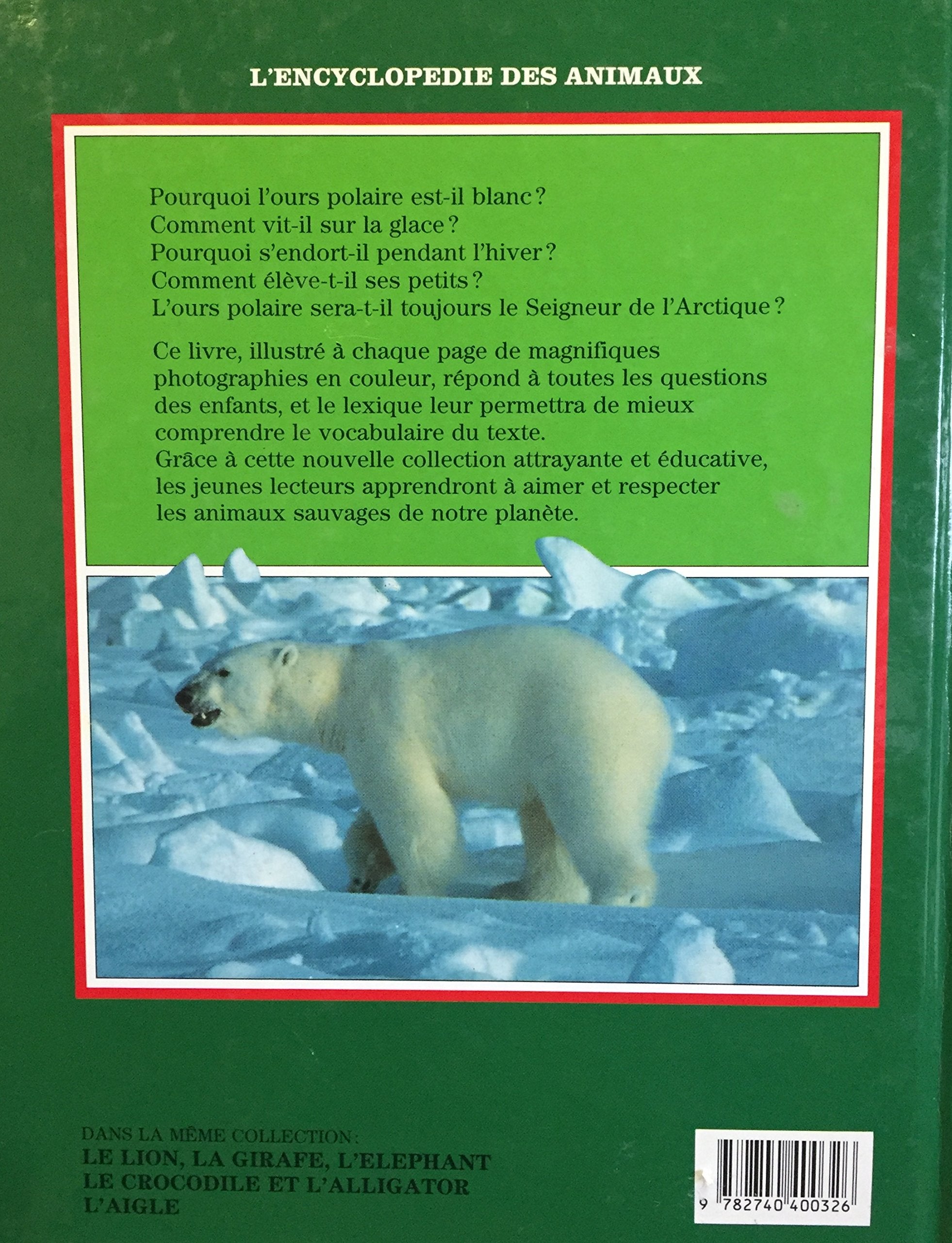 L'encyclopédie des animaux : Le grand ours blanc : L'ours polaire (Caroline Brett)
