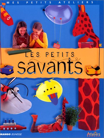 Livre ISBN 2740407726 Mes petits ateliers : Les petits savants