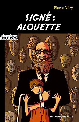 Livre ISBN 274042549X Chambres noires # 3 : Signé : Alouette (Pierre Véry)