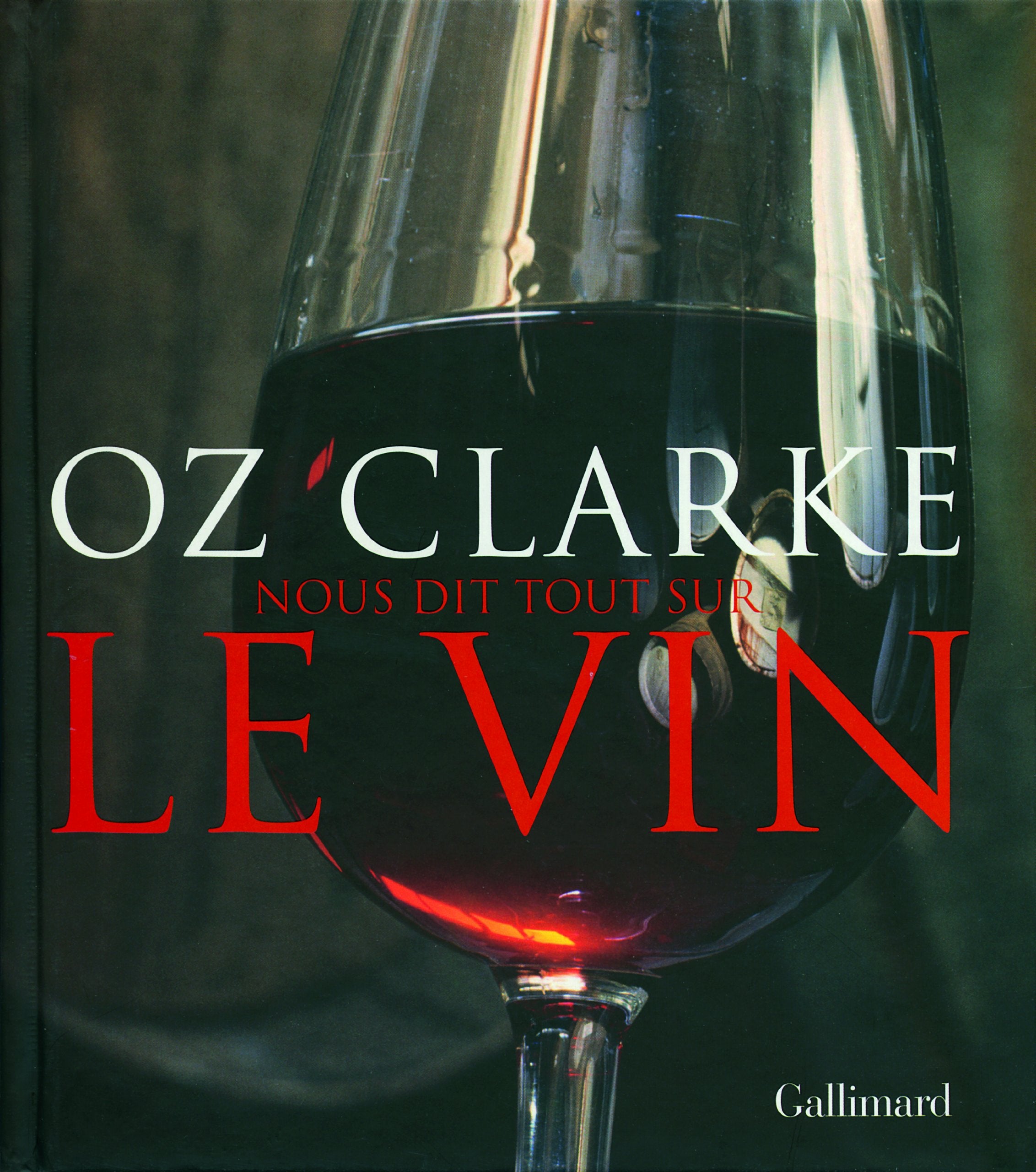Livre ISBN 2742428070 Oz Clarke nous dit tout sur le vin (Oz Clarke)
