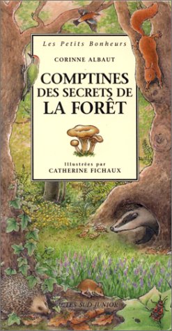 Livre ISBN 2742717870 Les Petits Bonheurs : Comptines des secrets de la forêt (Corinne Albaut)