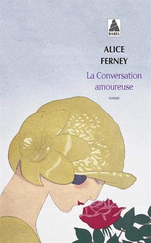 Livre ISBN 2742741534 La conversation amoureuse (Alice Ferney)