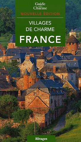 Livre ISBN 274361501X Guide de charme : Villages de charme : France (Nathalie Mouriès)