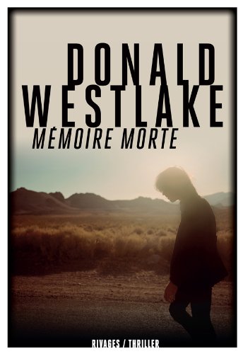 Mémoire morte - Donald Westlake