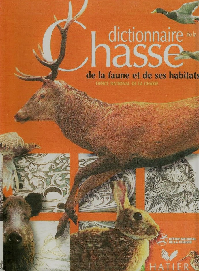 Livre ISBN 2743800429 Dictionnaire de la chasse, de la faune et de ses habitats (Office National de la Chasse)