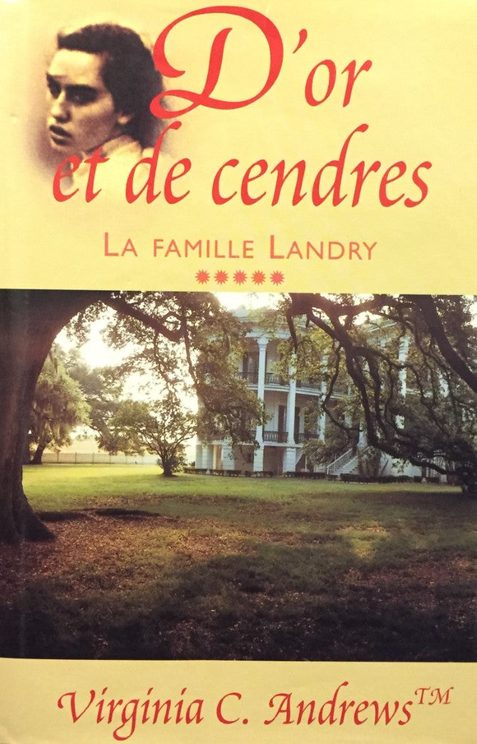 La famille Landry # 5 : D'or et de cendres - Virginia C. Andrews