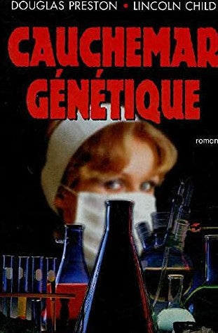 Cauchemar génétique - Douglas Preston