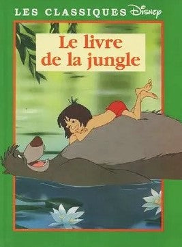 Les classiques Disney : Le livre de la jungle - Disney