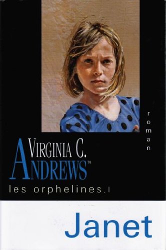 Livre ISBN 2744137960 Les Orphelines # 1 : Janet (Virginia C. Andrews)