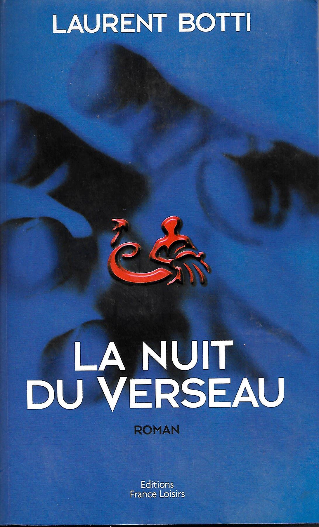 Livre ISBN 2744138304 La nuit du verseau (Laurent Botti)