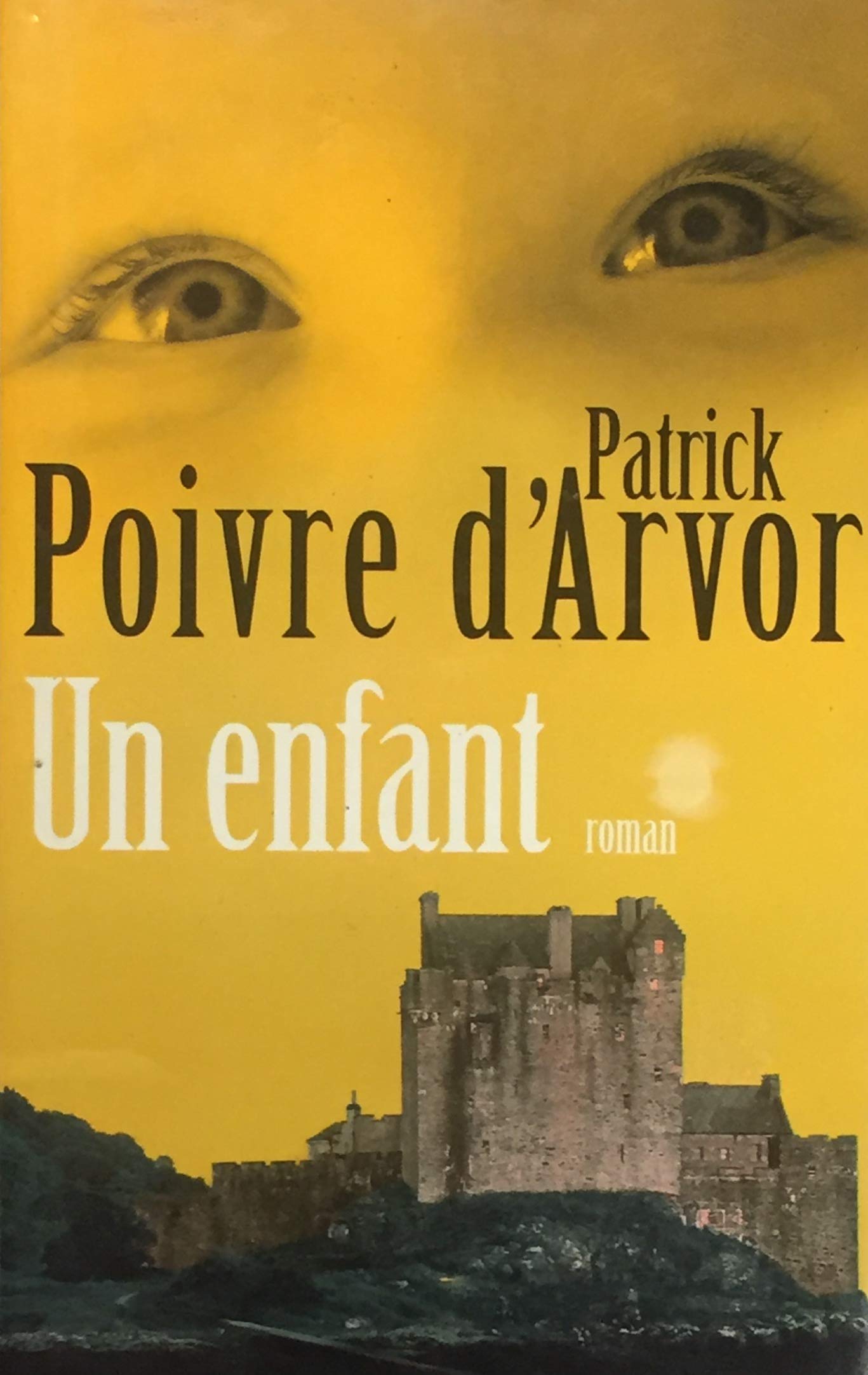 Livre ISBN 2744151556 Un enfant (Patrick Poivre d'Arvor)