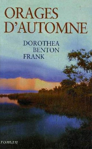 Orages d'automne - Dorothea Benton Frank