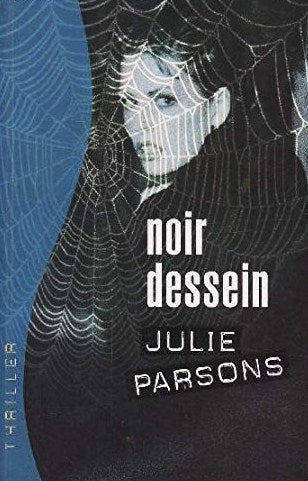 Noir dessein - Julie Parsons