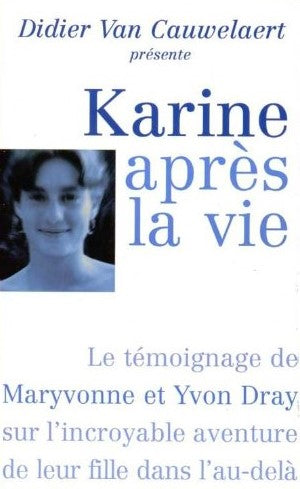 Livre ISBN 2744162744 Karine après la vie (Didier Van Cauwelaert)