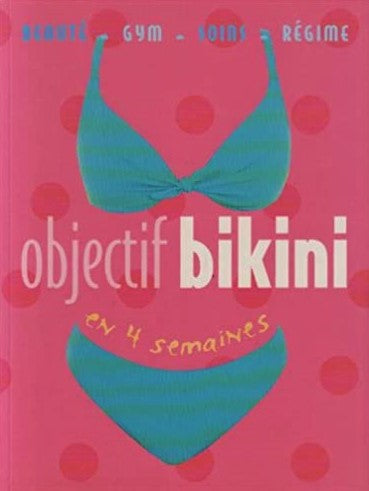 Livre ISBN 2744163201 Objectif bikini en 4 semaines