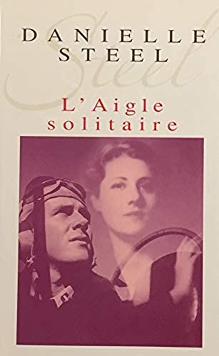 Livre ISBN 2744165433 L'aigle solitaire (Danielle Steel)
