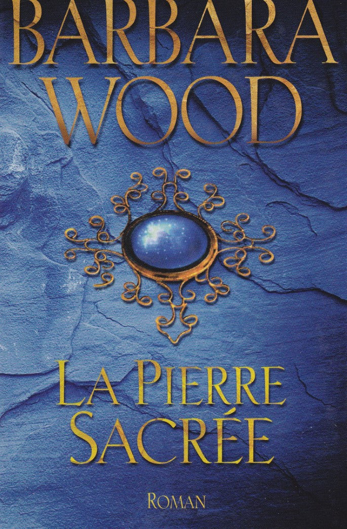 Livre ISBN 2744169862 La pierre sacrée (Barbara Wood)