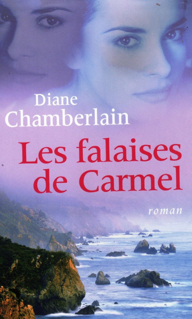Livre ISBN 2744173142 Roman Passionnément : Les falaises de Carmel (Diane Chamberlain)