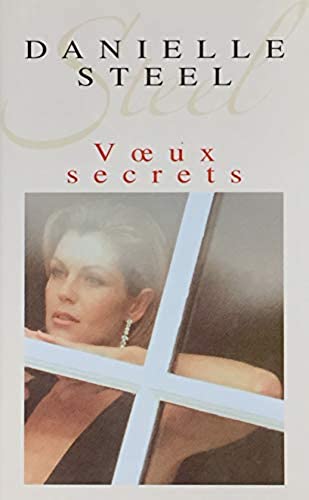 Voeux secrets - Danielle Steel