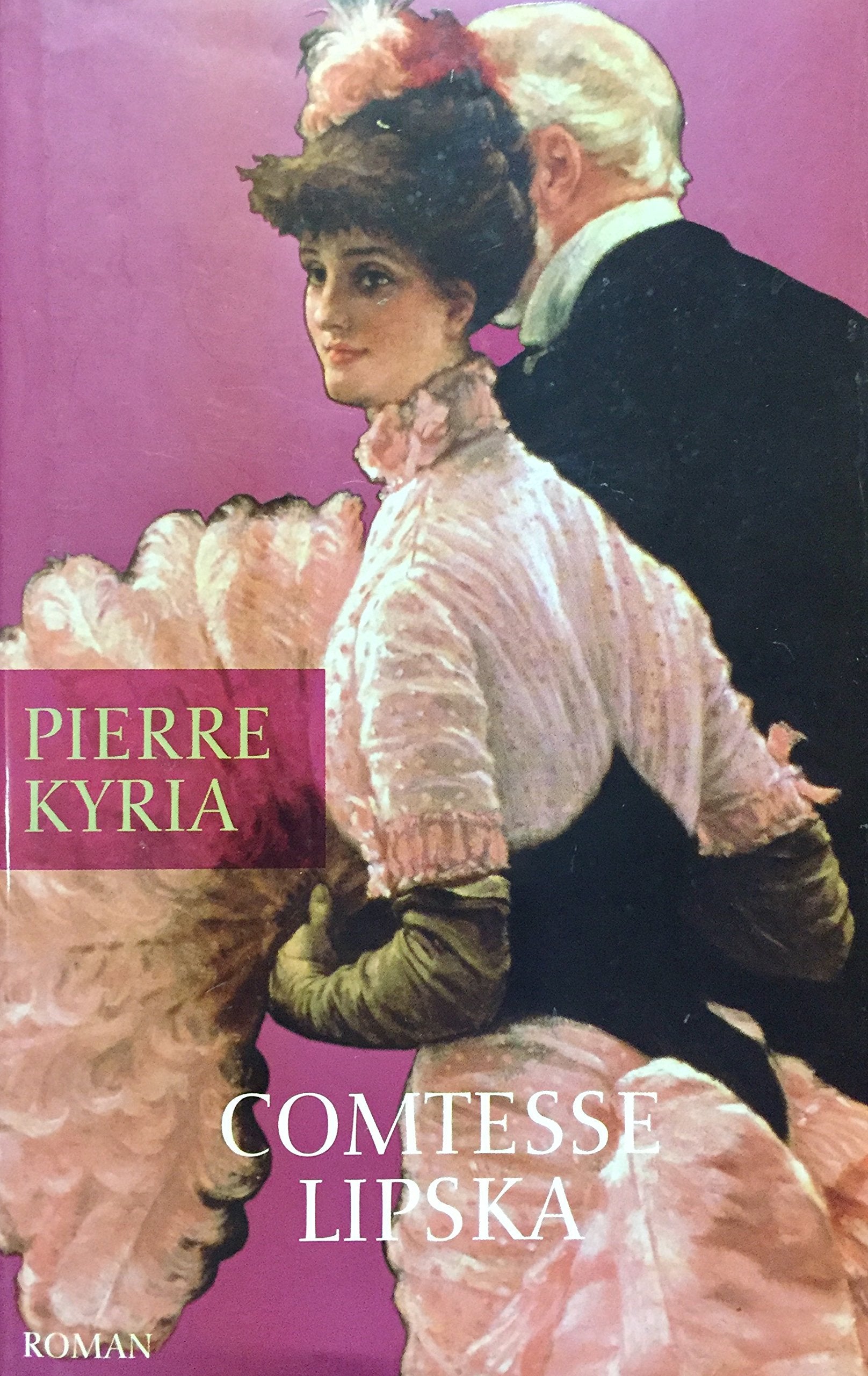 Livre ISBN 2744176346 Comtesse Lipska (Pierre Kyria)