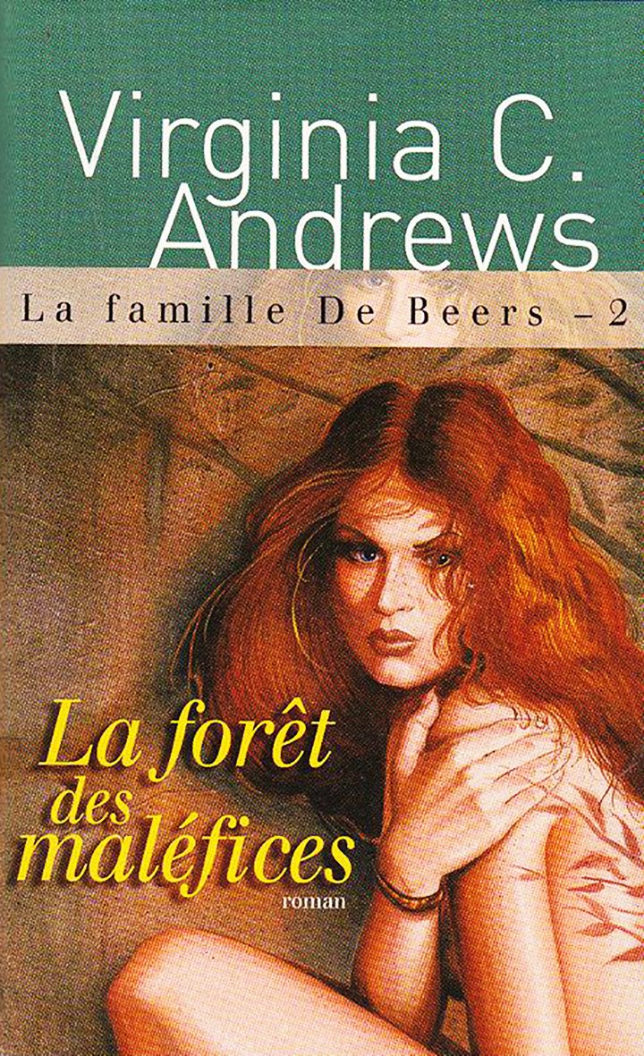 La famille De Beers # 2 : La forêt des maléfices - Virginia C. Andrews