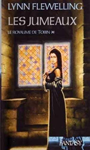 Livre ISBN 2744179108 Le royaume de Tobin # 1 : Les jumeaux (Lynn Flewelling)