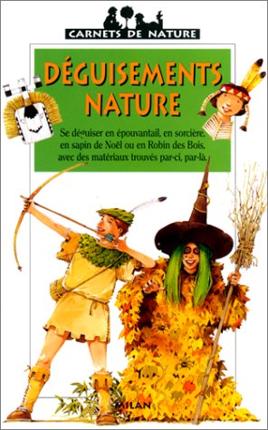 Livre ISBN 2745901370 Déguisements nature (Didier Schmitt)