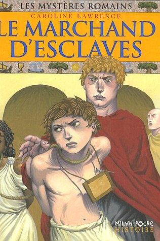 Livre ISBN 2745918257 Les mystères romains # 9 : Le marchand d'esclaves (Carolie Lawrence)