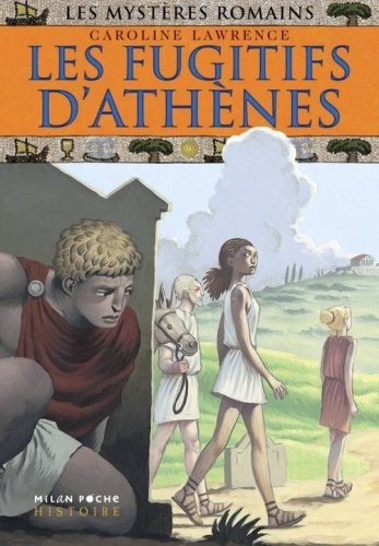 Livre ISBN 2745918265 Les fugitifs d'Athènes (Carolie Lawrence)