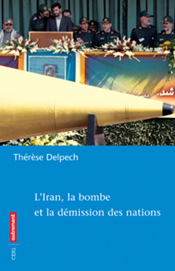 Livre ISBN 2746707578 L'Iran, la bombe et la démission des nations (Thérèse Deppech)